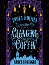 Enola Holmes and the Clanging Coffin